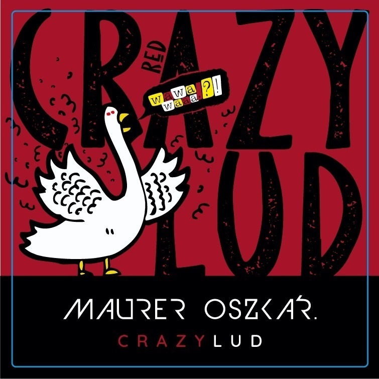 Oszkãr Maurer - Crazy Lud Red - 2021
